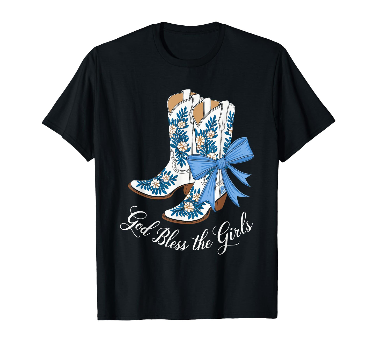 God Bless The Girls White Cowgirl Boots Western Country T-Shirt