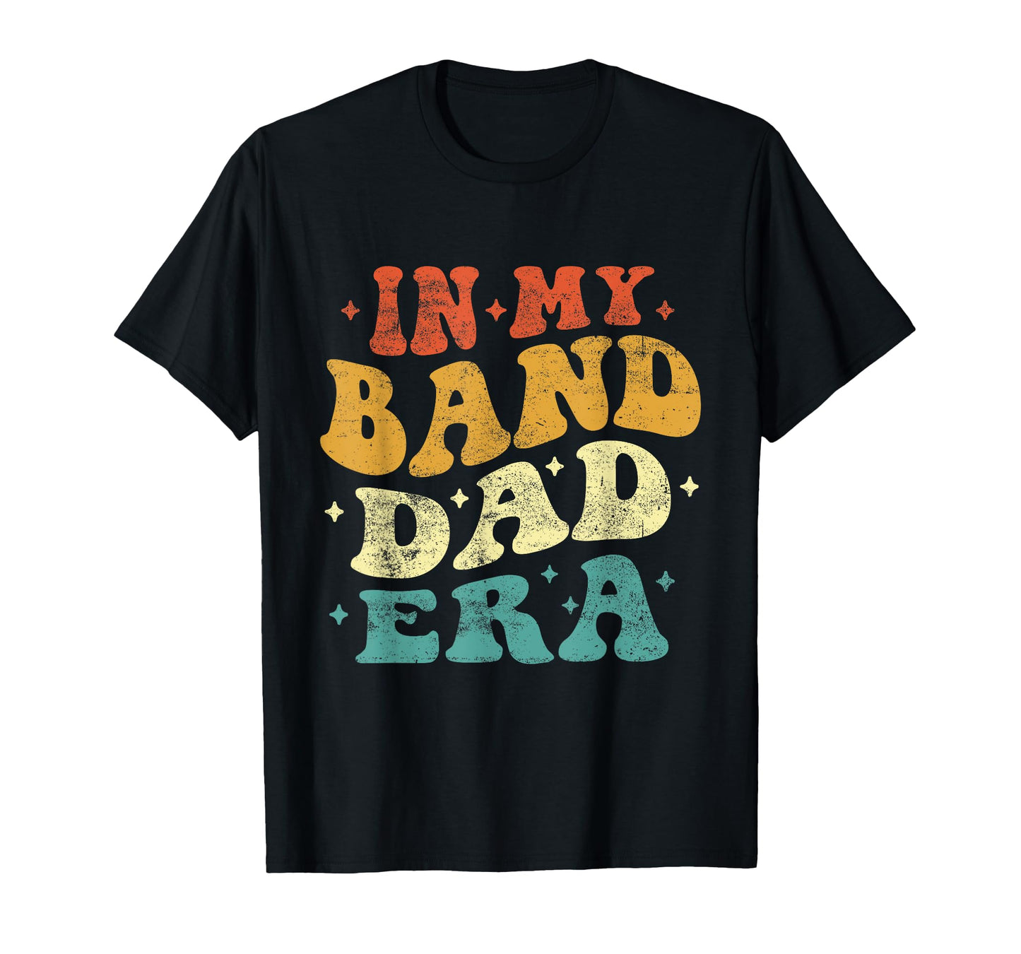 In My Band Dad Era Funny Band Dad Vintage Fathers Day T-Shirt