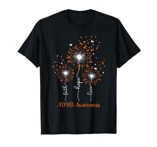 Dandelion Faith Hope Love ADHD Awareness T-Shirt