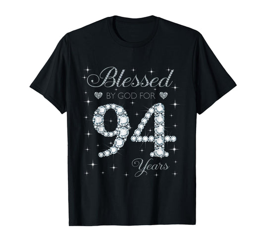 Blessed by God For 94 Years Old 94th Birthday Gift For Women T-Shirt