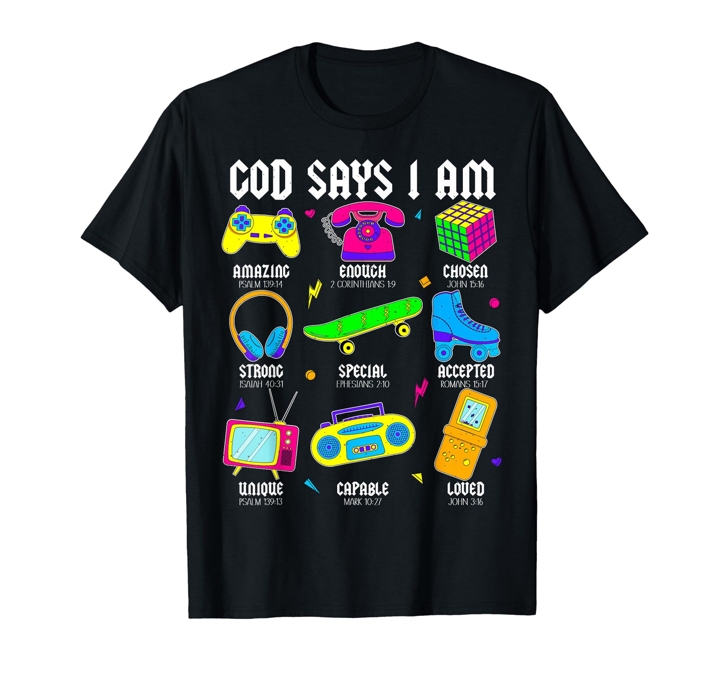 God Says I Am Christian Men Women Kids Retro 80's 90's Party T-Shirt