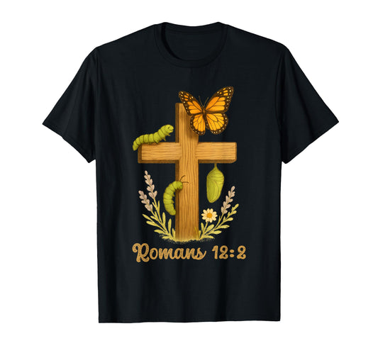 Christian Butterfly Cross Romans 12 2 Bible Verse Entomology T-Shirt