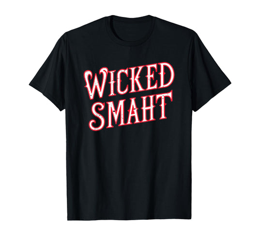 Wicked Smaht Funny Boston T-Shirt