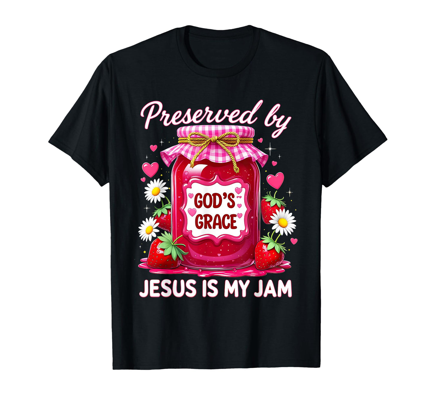 Jesus My Jam Strawberry Coquette Pink Preserved God’s Grace T-Shirt