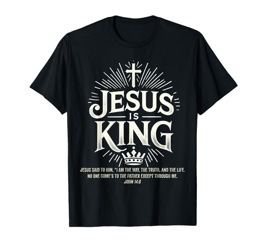 Jesus Is King Christian John 14:6 Bible Verse Costume T-Shirt