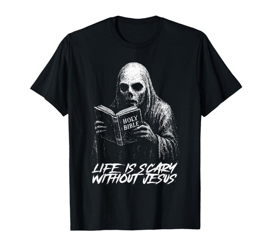 Life is Scary Without Jesus Christian Appropriate Halloween T-Shirt