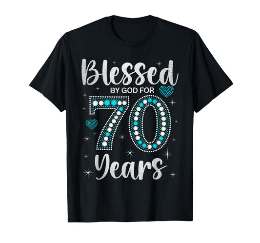 Blessed By God For 70 Years Old Woman 70th Birthday T-Shirt