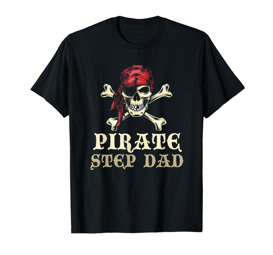 Pirate Step-Dad Skull Matching Halloween Costume StepDad T-Shirt