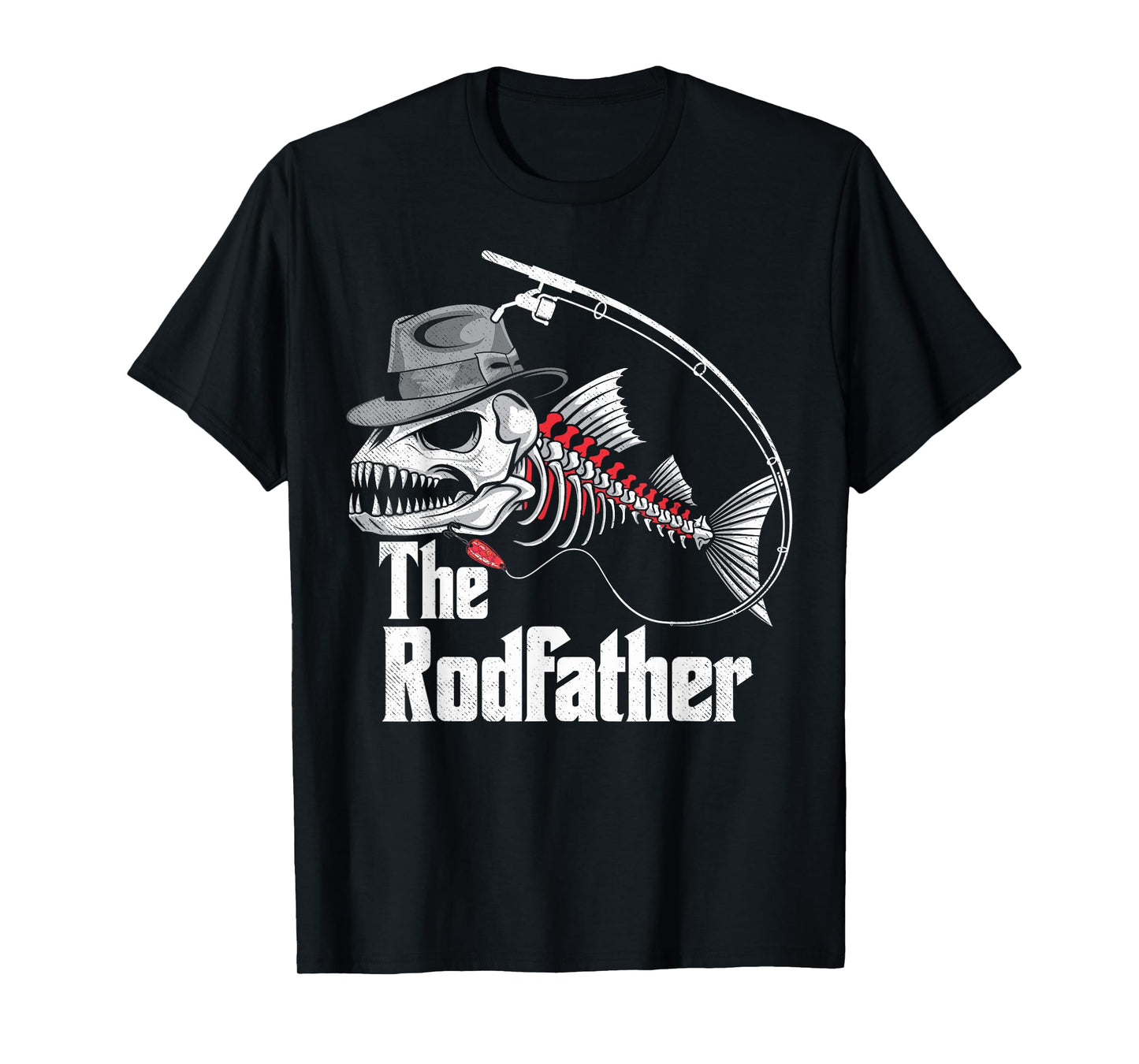 The Rodfather Fishing Dad Fish Skeleton Fisher Daddy Angler T-Shirt