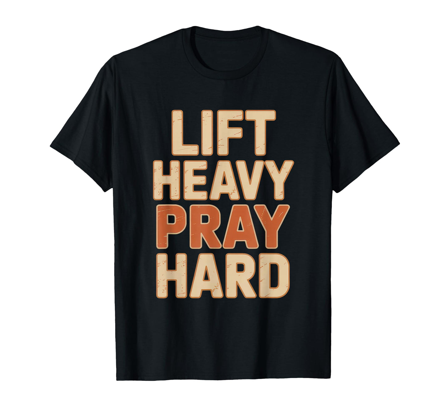 Lift Heavy Pray Hard Tshirt Gym Christian Gift Jesus Faith T-Shirt