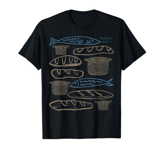 Christian Faith Scripture Loaves Fishes Jesus Miracle T-Shirt