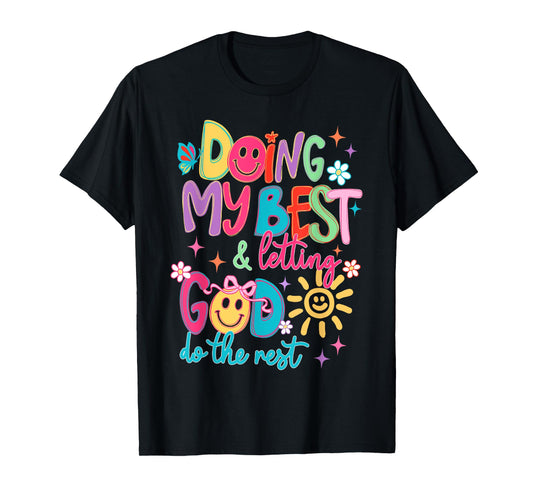 Doing My Best And Letting God Do The Rest Christian Faith T-Shirt