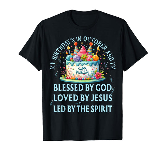 Blessed By God October Happy Birthday Cake T-Shirt