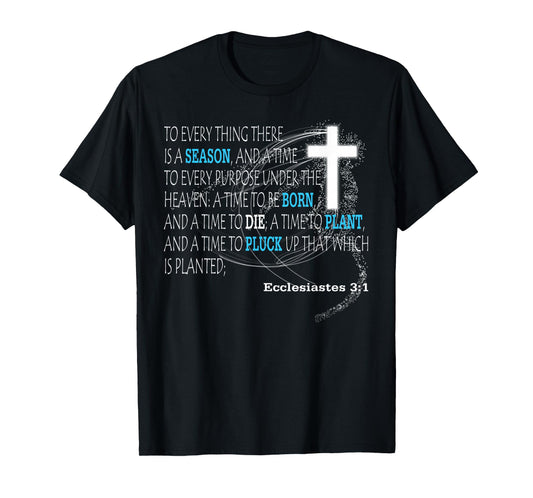 Ecclesiastes 3:1 T-Shirt