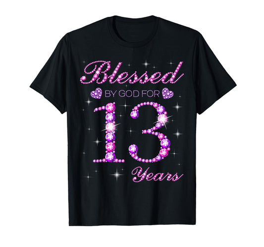 Blessed by God for 13 Years Old 13th Birthday Party T-Shirt