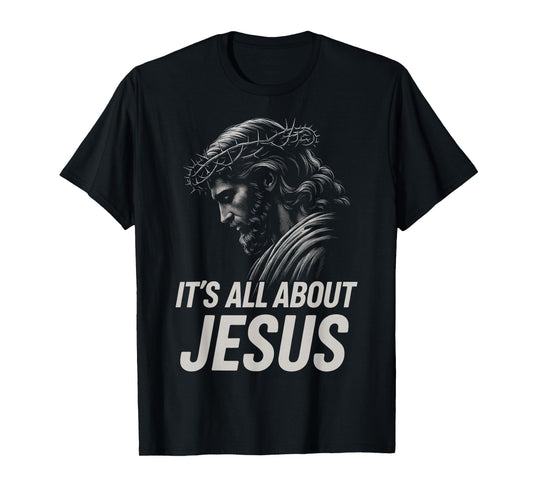 HUGvyn Its All About Jesus Christian Faith Patriotic America T-Shirt