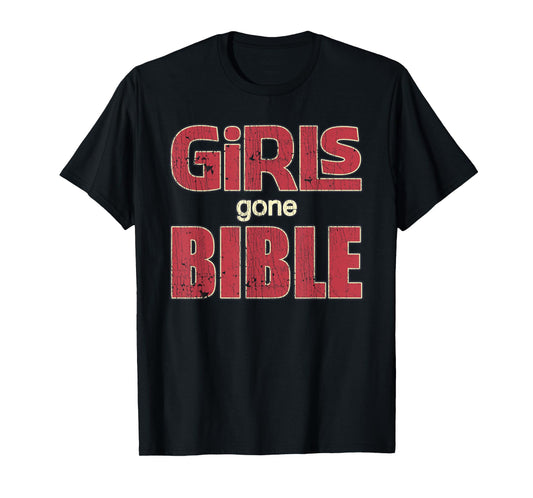 Girls Gone Bible Christian Lover Jesus Bible Verse T-Shirt