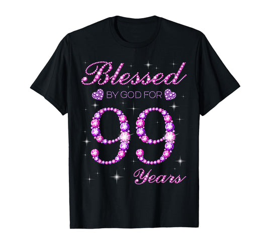 Blessed by God for 99 Years Old 99th Birthday Party T-Shirt