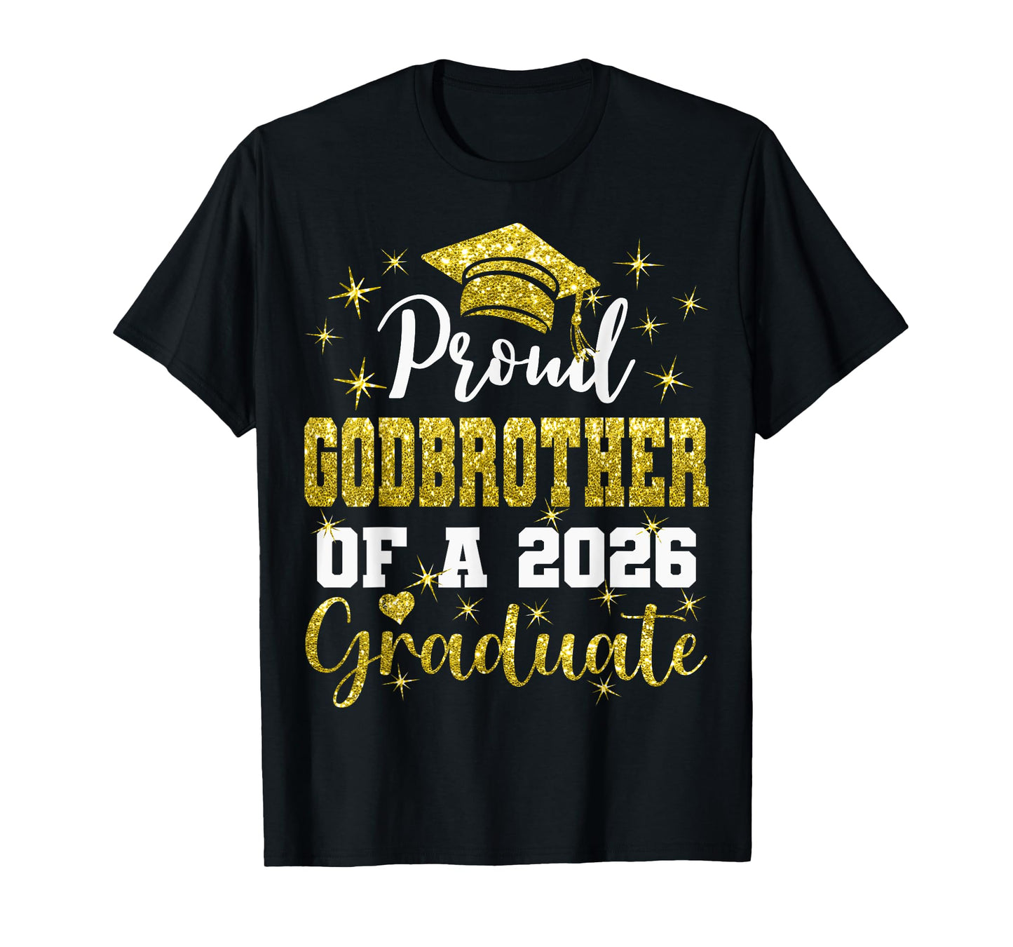 Super Proud Godbrother of 2026 Graduate Graduation Family T-Shirt