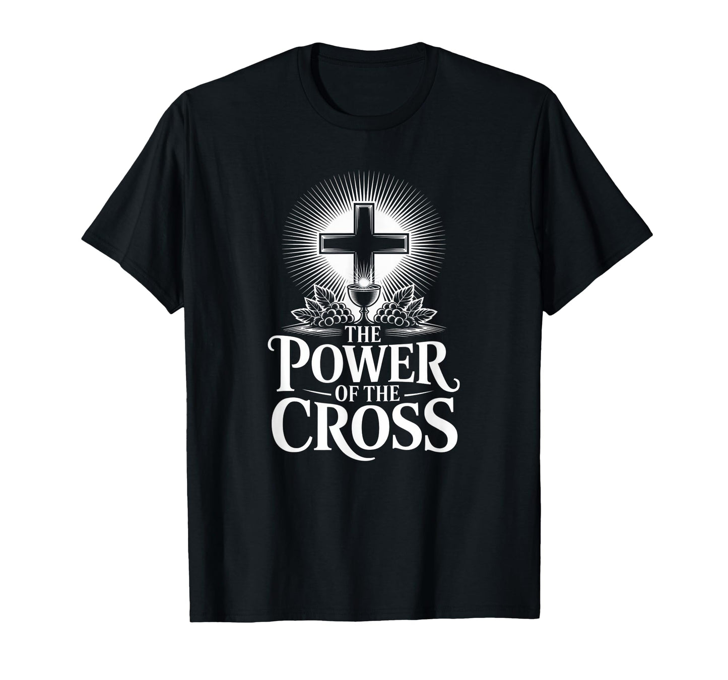 The Power of Cross Christian Communion Faith Hope T-Shirt