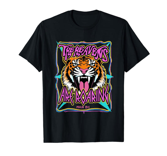 The Heaven Are Roaring Tiger Bible Verse Christian Faith T-Shirt
