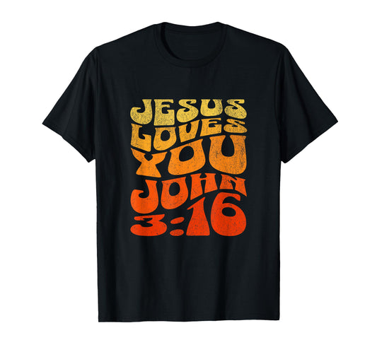 Jesus Loves You John 3:16 Bible Christian Faith Wavy Text T-Shirt