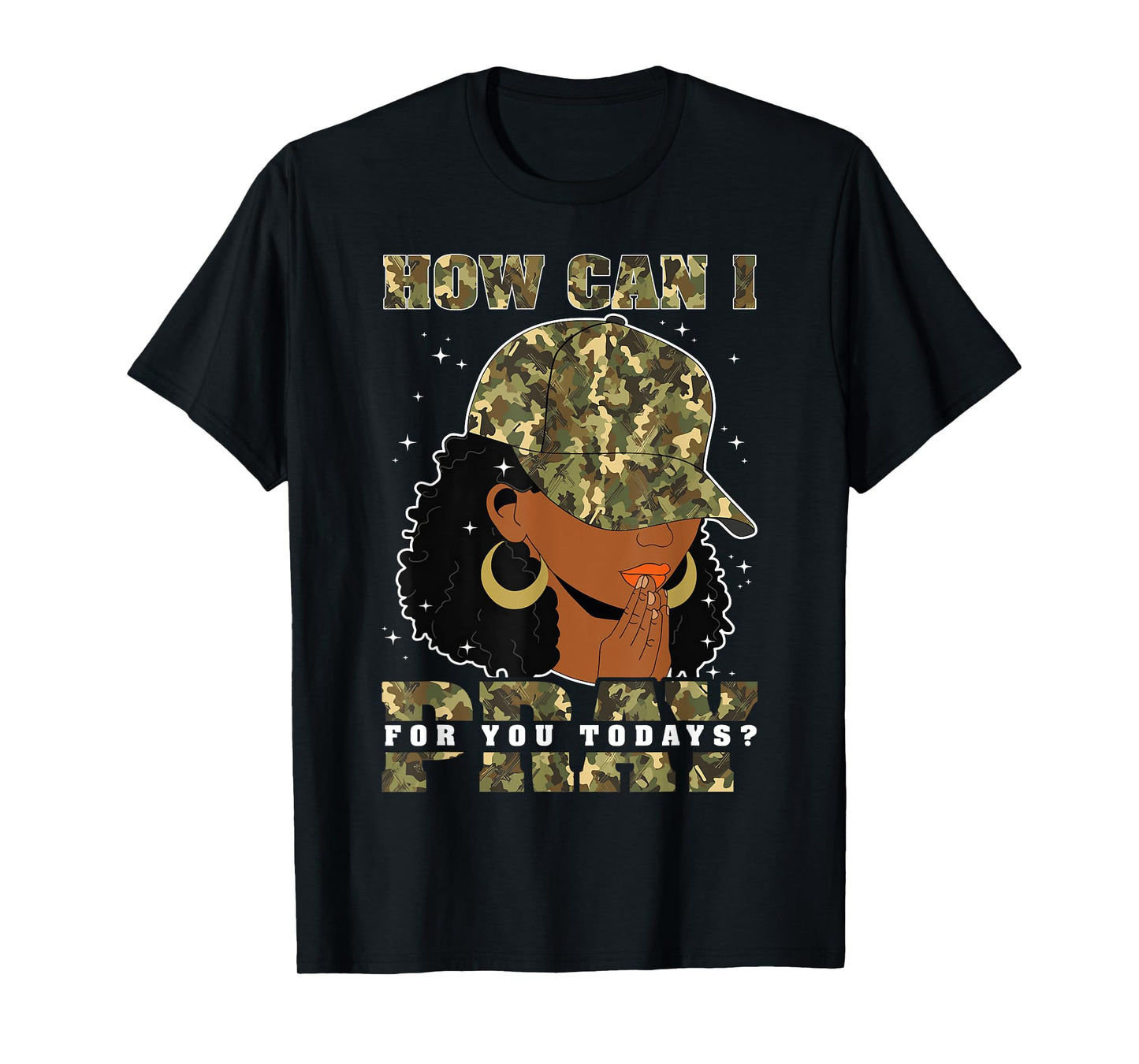 How Can I Pray For You Black Woman Afro Christian Sayings T-Shirt