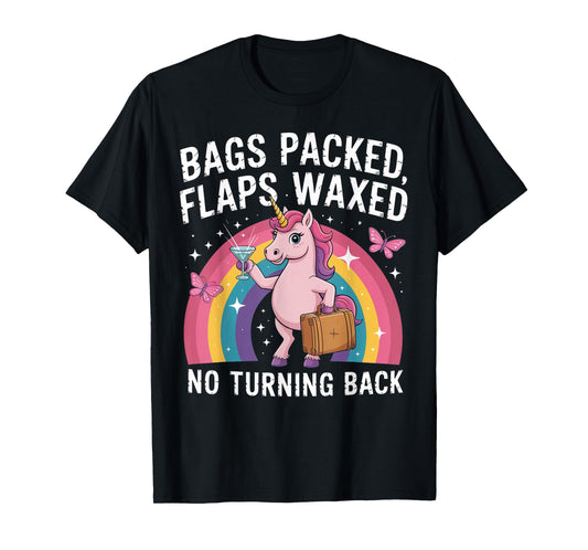 Bags Packed Unicorn Funny Inappropriate Vacation Women T-Shirt
