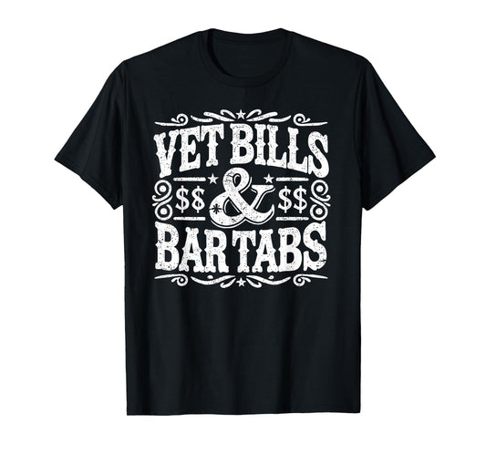 Vet Bills And Bar Tabs Funny Vintage Horse Lovers T-Shirt