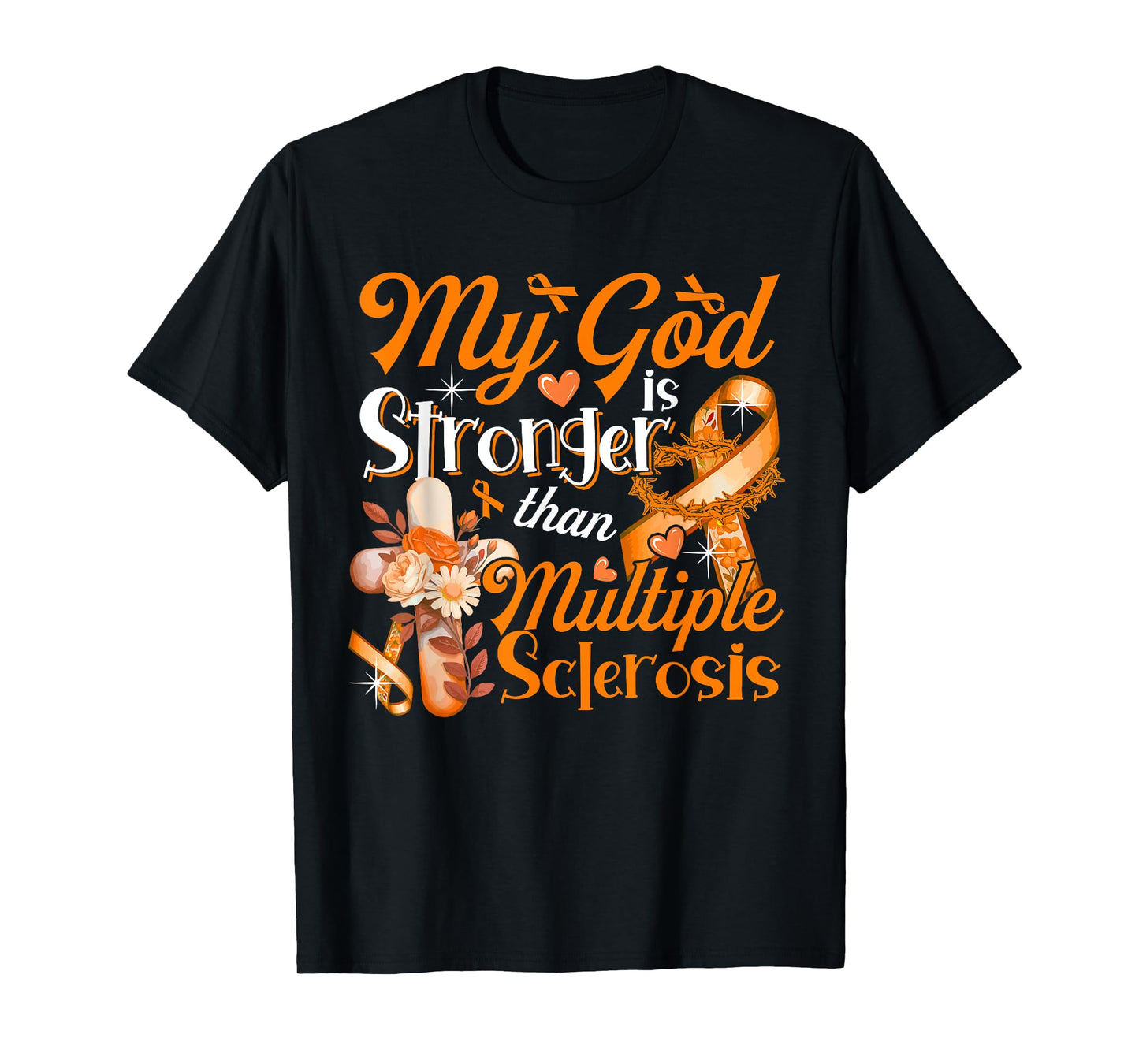 God Proud Stronger Than Multiple Sclerosis Costume Ribbon T-Shirt
