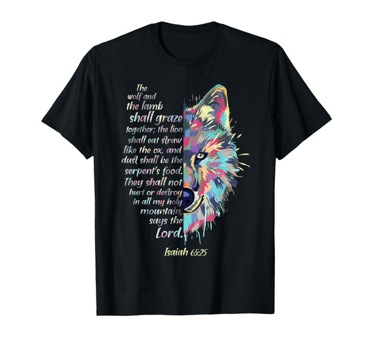 The Wolf and The Lamb Shall Graze Together - Isaiah Verse T-Shirt