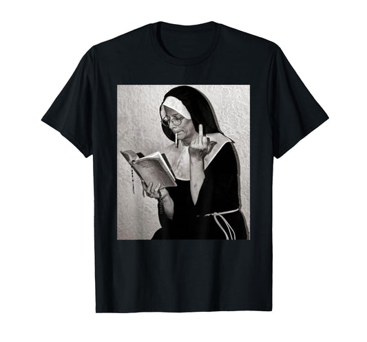 Nun Middle Finger Attitude Novelty Funny Nun Unholy T-Shirt
