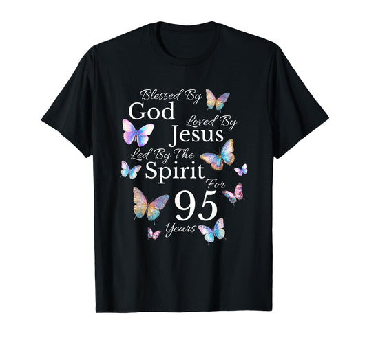 Blessed By God Loved By Jesus For 95 Years Old 95th Birthday T-Shirt