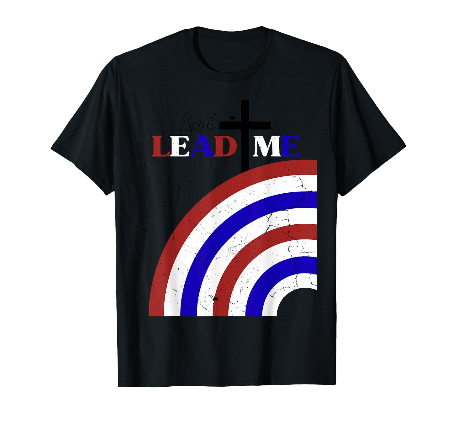 Spirit Lead Me Patriotic Distressed Red White Blue Design T-Shirt