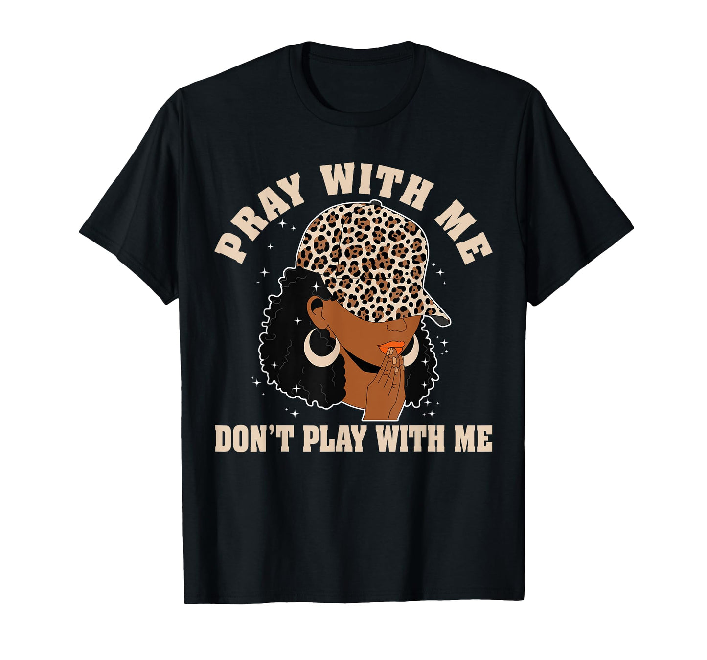 Pray With Me Don't Play With Me Christian Afro Black Women T-Shirt