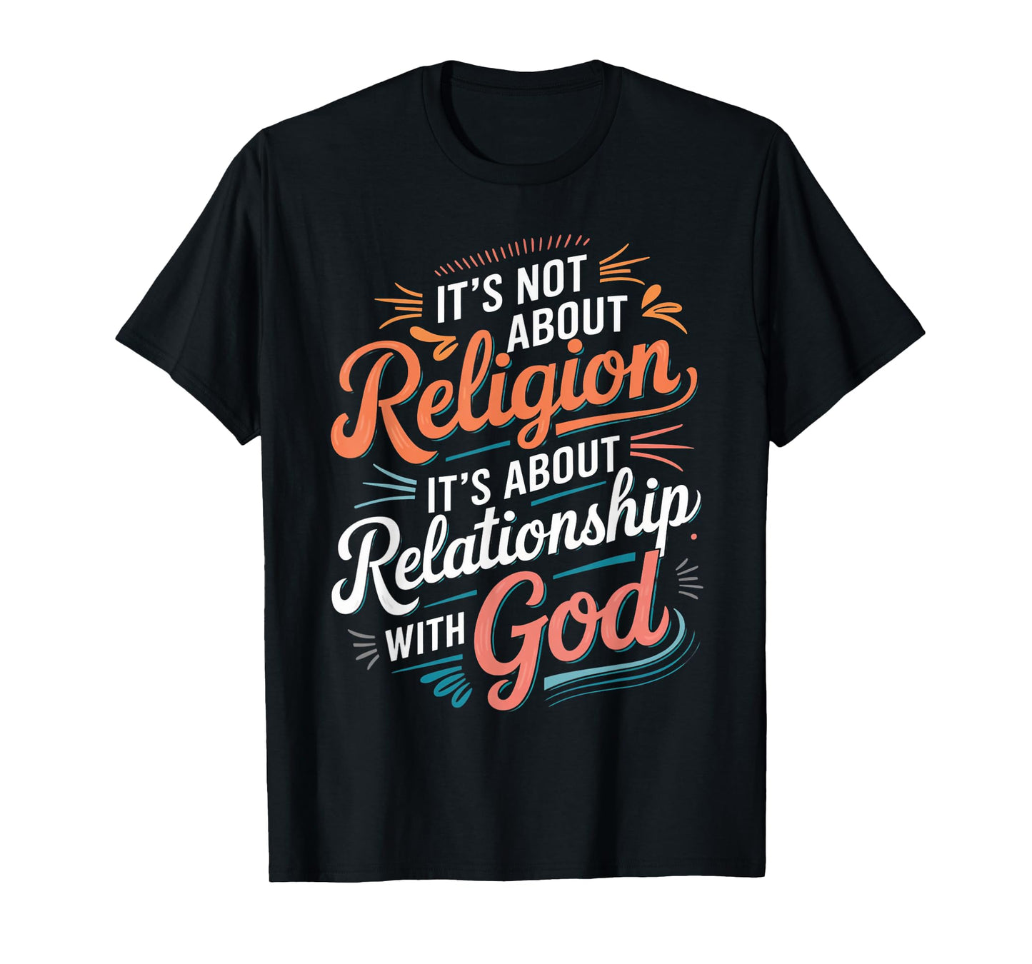 Relationship God Christian Pray Faith Bible Verse T-Shirt