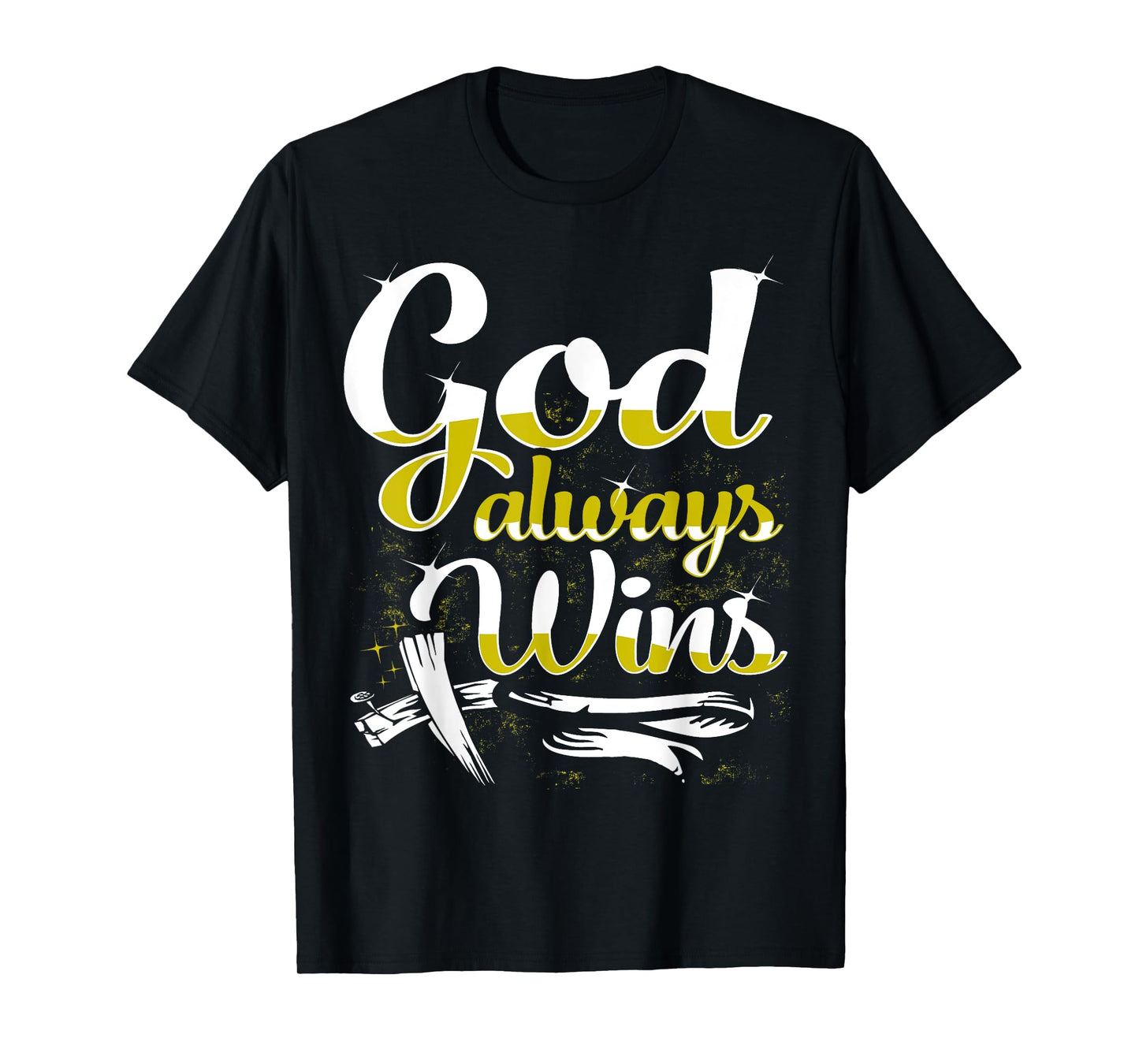 God Always Wins T-Shirt