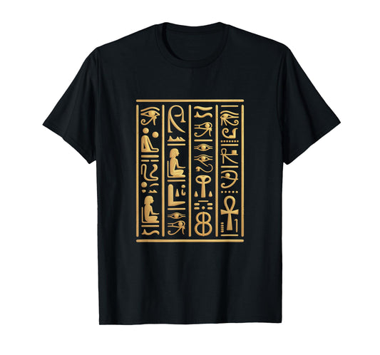 Egyptian Hieroglyphics I Egyptian Gods Archeology T-Shirt