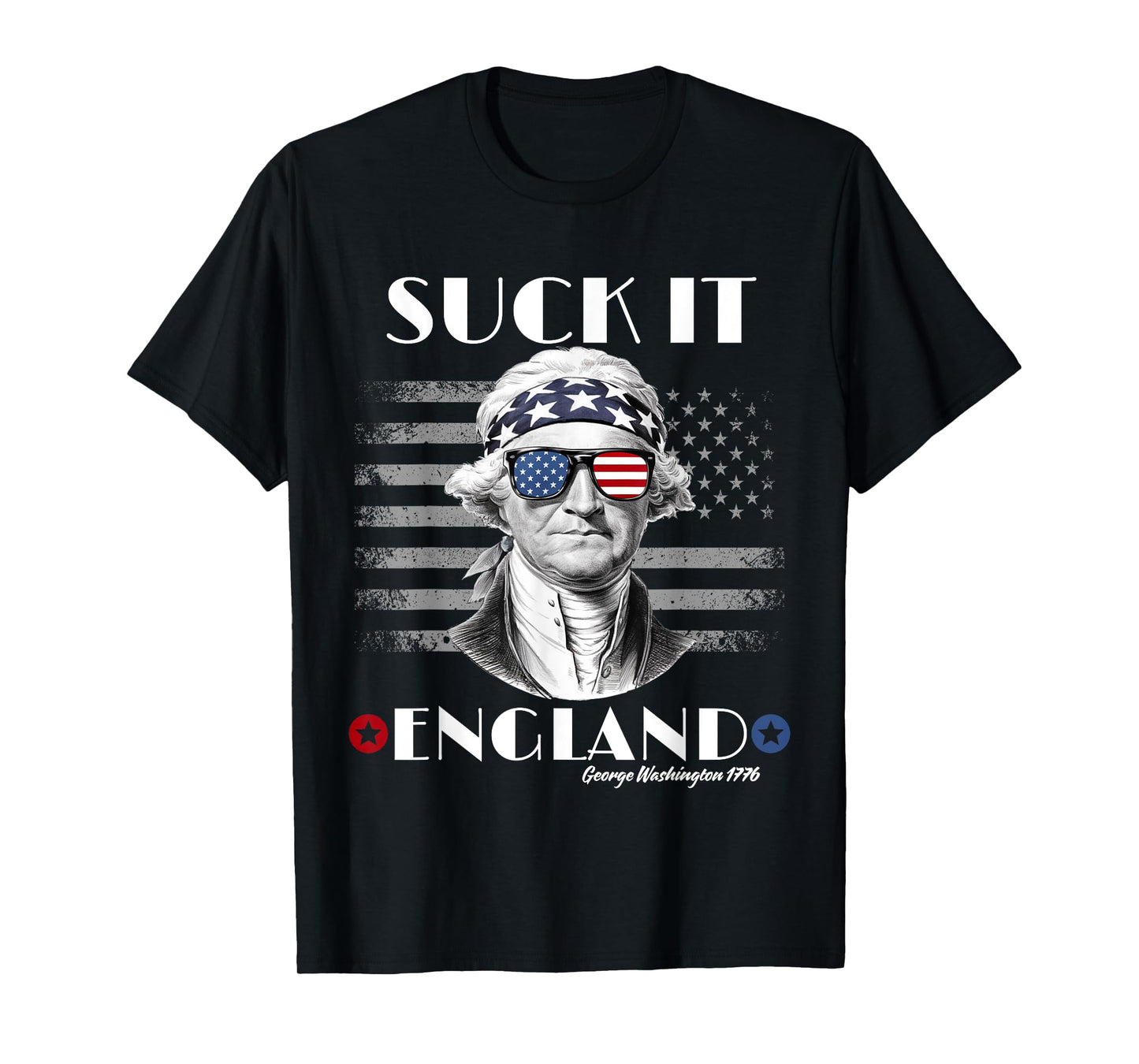 Funny 4th of July Suck It England George-Washington USA Flag T-Shirt