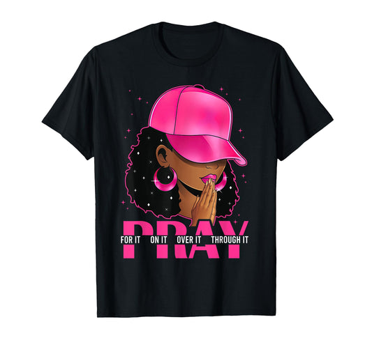 Pray On It Pray Over It Black Woman Afro Christian Sayings T-Shirt
