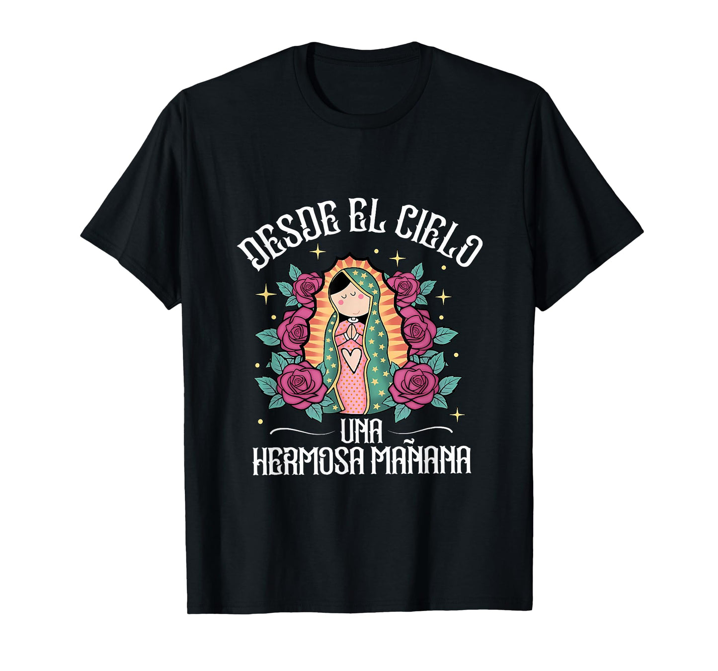 Desde El Cielo Una Hermosa Manana T-Shirt