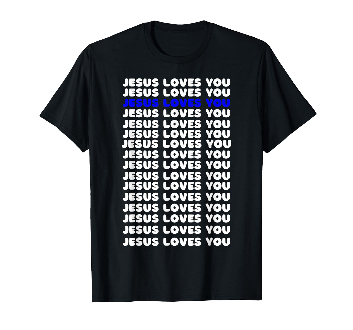 Jesus Loves You Blue Design Christian Faith God Religious T-Shirt
