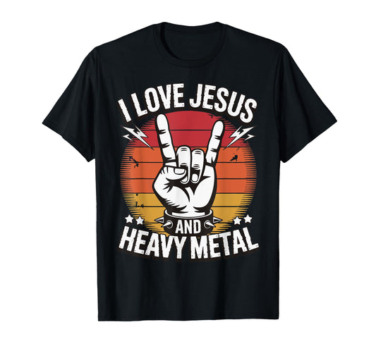 I Love Jesus And Heavy Metal T-Shirt