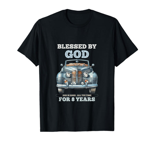 Kids Blessed by God for 8 Year Old Vintage Car 8th Birthday Boy T-Shirt