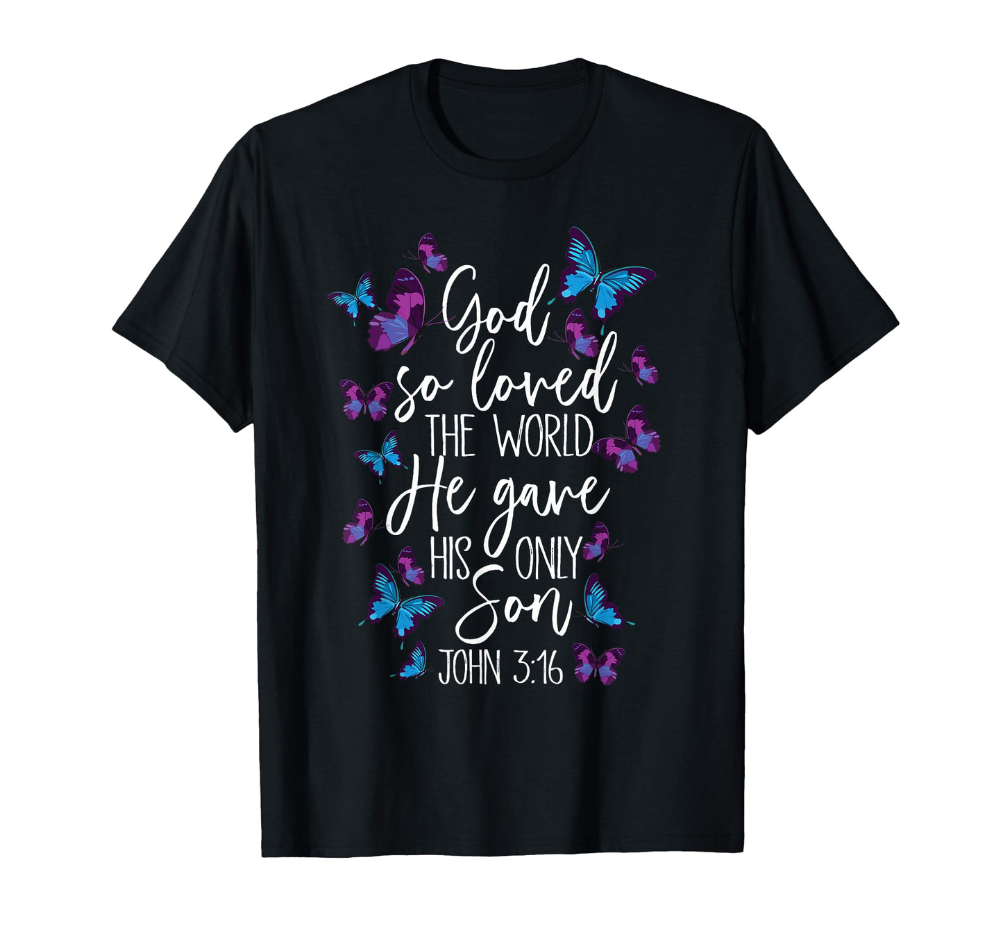 Christian Bible Verse God Gave His Son John 5:13 Butterfly T-Shirt