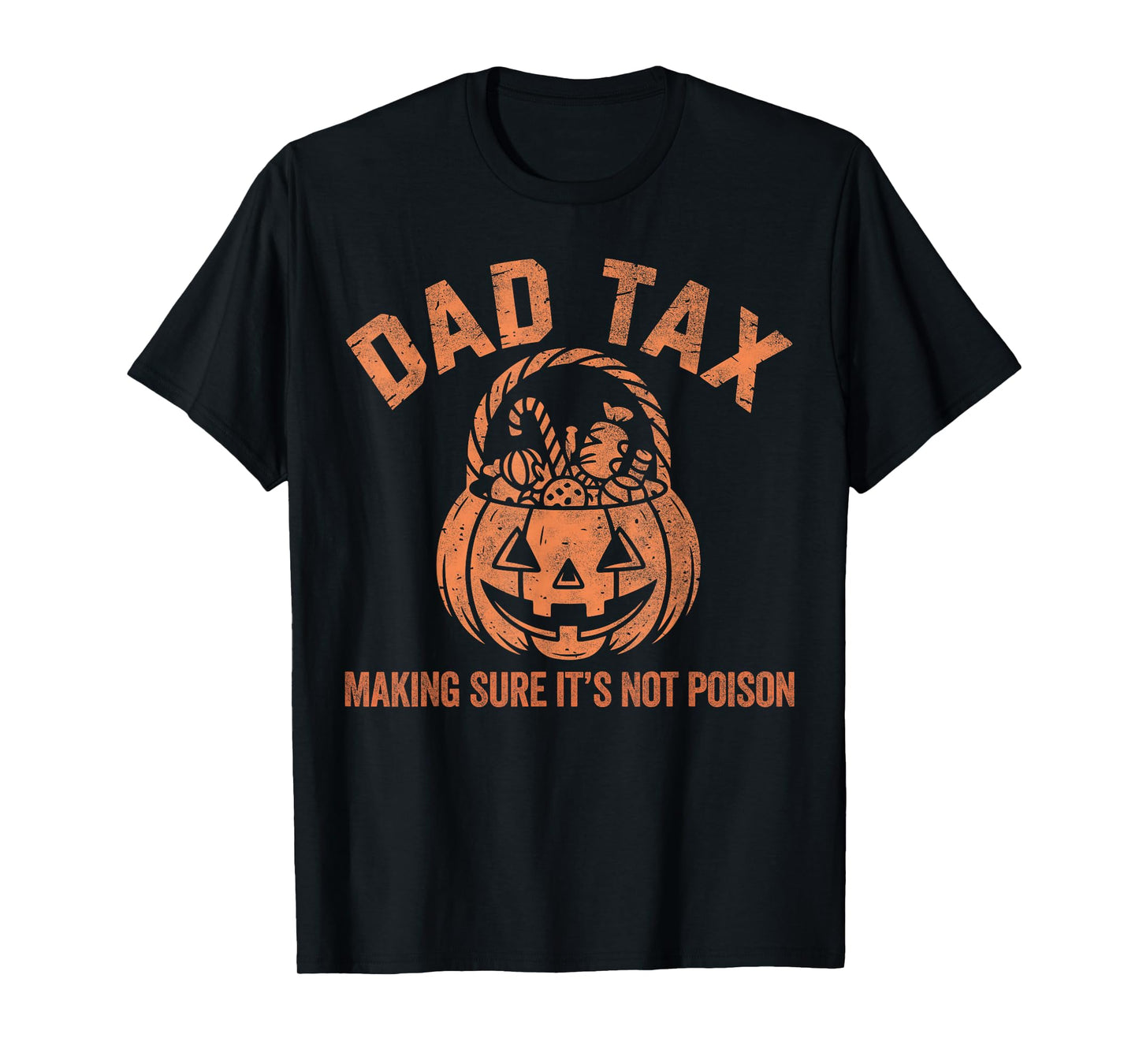 Dad Tax Halloween Pumpkin Candy Funny Family Men Dad Joke T-Shirt