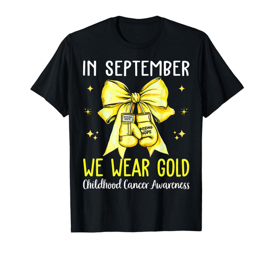 in September We Wear Gold Childhood Cancer Awareness Ribbon T-Shirt