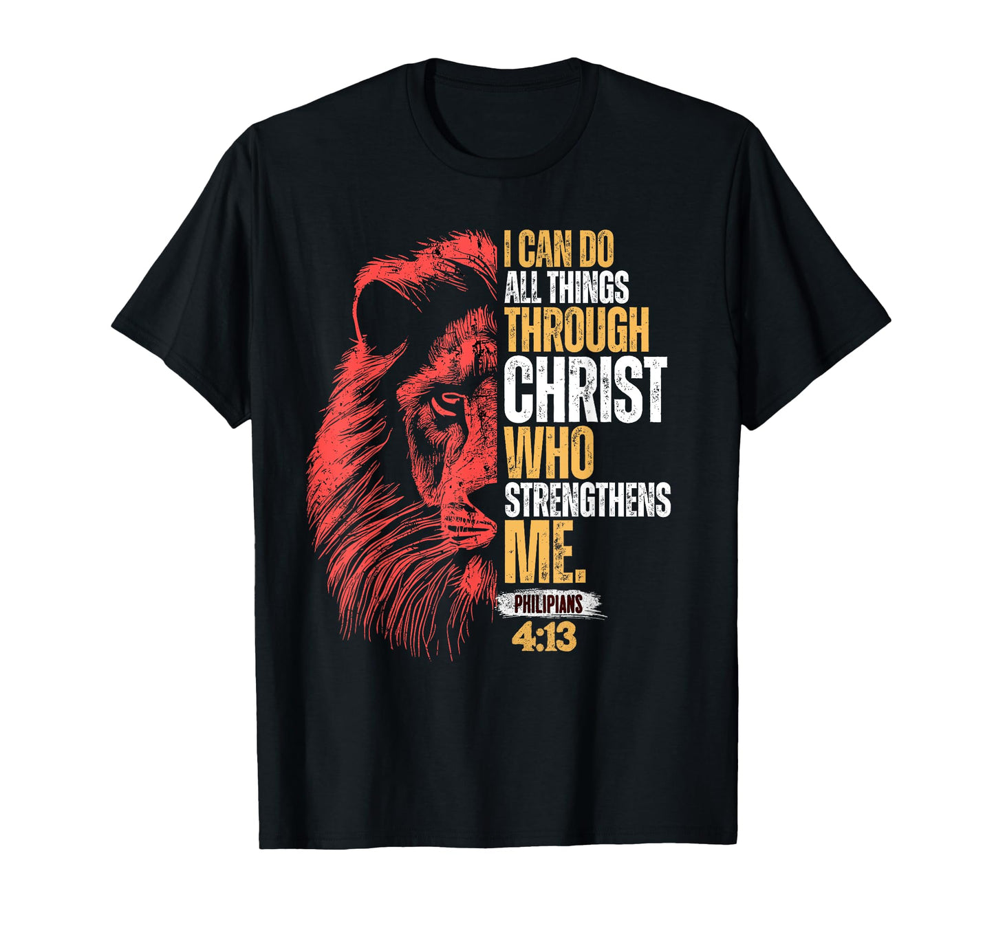 I Can Do All Things Through Christ Lion Faith Christian T-Shirt
