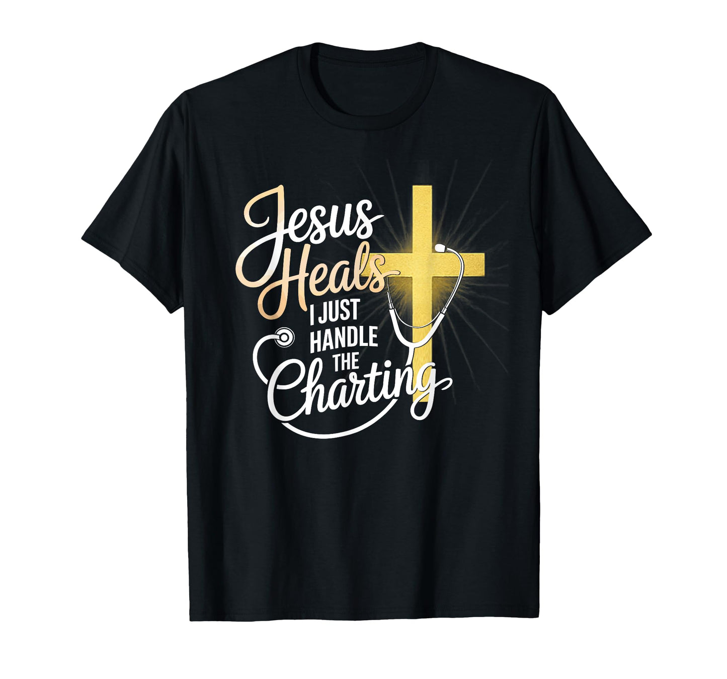The Nurse´s Prayer Jesus Heals Christian Apparel Nurse T-Shirt