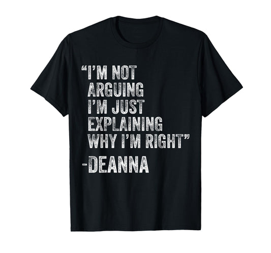 Deanna Quote Funny Birthday Custom Name Idea Engineer T-Shirt